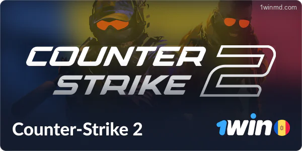 Counter Strike 2 pentru pariuri la 1win Moldova