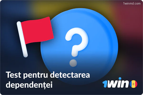 Test de dependență de jocuri de noroc de la 1win MD